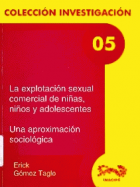 La Explotación Sexual Comercial de Niñas, Niños y Adolescentes: Una Aproximación Sociologica